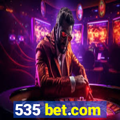 535 bet.com